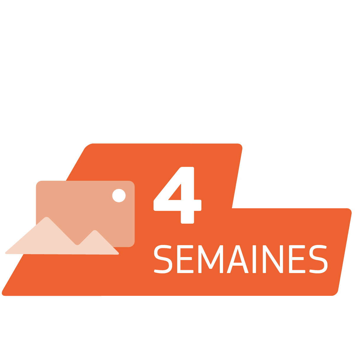 4 semaines